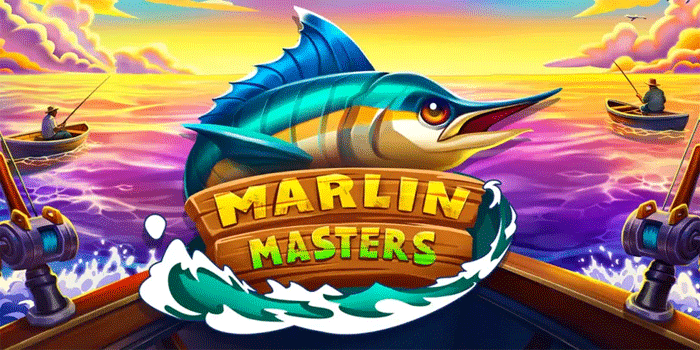 Teknik Ampuh Dapatkan Jackpot Slot Marlin Masters Tanpa Kerugian Besar