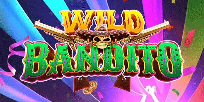 Strategi Ampuh Menang Terus di Slot Wild Bandito